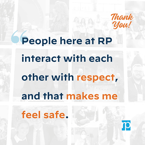 teammate appreciation quote People here at RP interact with each other with respect, and that makes me feel safe.
